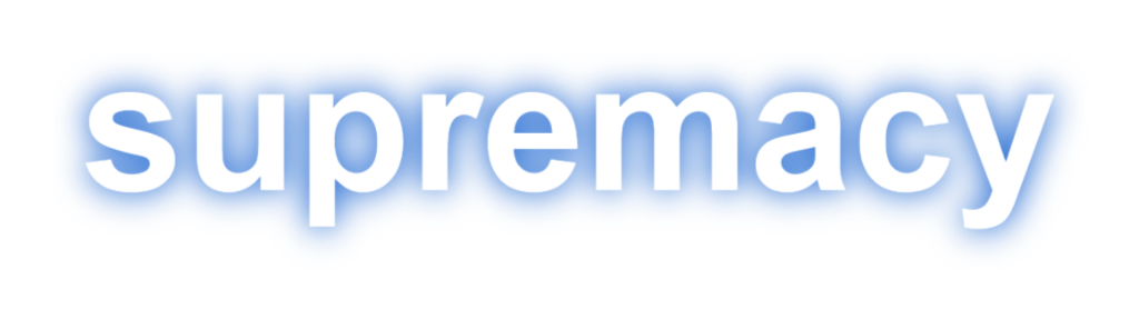 supremacy